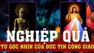 Nghiệp quả từ góc nhìn của đức tin Công giáo