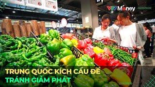 Trung Quốc kích cầu để tránh giảm phát | VTVMoney