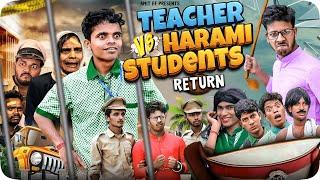 Teacher Vs Harami Students Return || School Life || Backbenchers