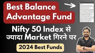 Best Balanced Mutual Funds for 2024 | Best Balanced Advantage Mutual Funds 2024