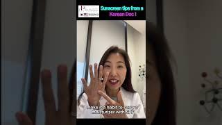 Sunscreen tips from a Korean Doc I