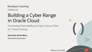 Developer Coaching - Building a Cyber Range in Oracle Cloud