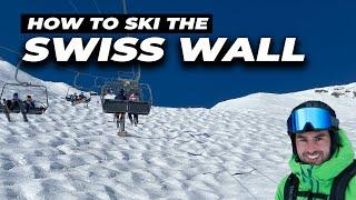 How to Ski the SWISS WALL