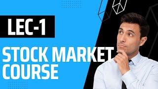 Learn Stock market for free..(from basic to advance course ).. Lec-1