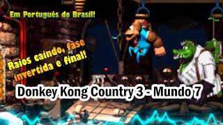 Zerando Donkey Kong Country 3 em Português e Coletando Tudo - Parte 7