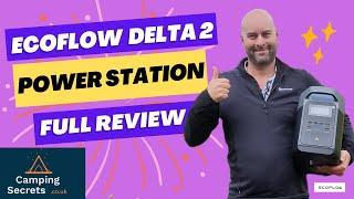 EcoFlow Delta 2 - In-Depth Review - 1800W Power Station - Camping Secrets