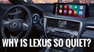 Why is Lexus so quiet?