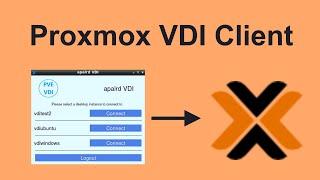 PROXMOX VDI Client - A Better Approach to Thin Clients for Proxmox