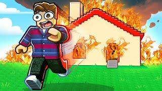 I burned my house down in ROBLOX