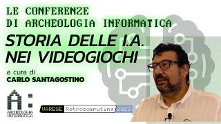 STORIA DELL'INTELLIGENZA ARTIFICIALE NEI VIDEOGIOCHI - Carlo Santagostino a Varese Retrocomputing 23