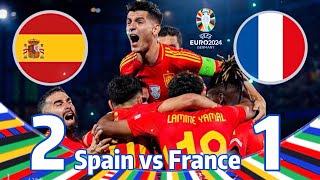 Spain 2 - 1 France Semi Final Euro Cup 2024  欧洲杯半决赛 西班牙 vs 法国