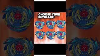 Choose Your Beyblade Pick any One Beyblade #Beyblade #Shorts #ryuga #pokefierce