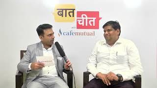 बात चीत with Cafemutual featuring Saurabh Mittal, Founder of Circle Wealth Advisors