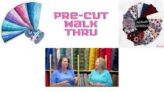 Pre-cut Fabric Walk Thru - SEW many to choose from!