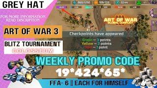 Art Of War 3 Blitz Tournament | Colosseum | FFA6  - Each for himself  