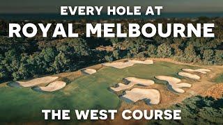 Every Hole at Royal Melbourne Golf Club - The West Course