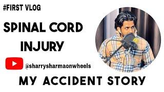 MY ACCIDENT STORY‍ (Normal life to wheelchair user ) Vlog 1