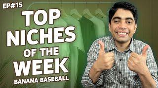 EP#15 | Top POD Niches of the Week | Print on Demand | July 11, 2024