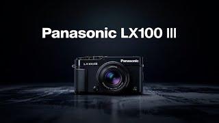 Panasonic LX100 III - Official Specs, Price & Release Date Just Announced!