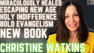 Interview w/Christine Watkins: "I am calling you into My Army"