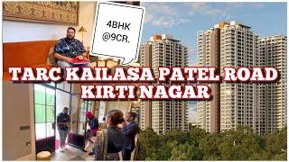 9 CRORE KA 4 BHK PREMIUM APARTMENT DELHI MAIN  | TARC KAILASA KIRTI NAGAR PATEL ROAD #tarc #dlf