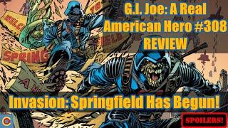 G.I. Joe #308 Comic Review: All Forces Converge On Springfield!