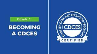 Becoming a Certified Diabetes Care and Education Specialist (CDCES)