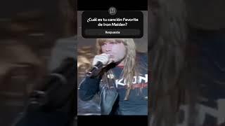 ¿Cuál es tu canción favorita de Iron Maiden?