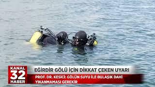 EĞİRDİR GÖLÜ İÇİN DİKKAT ÇEKEN UYARI