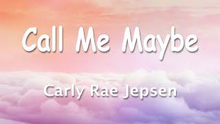 Carly Rae Jepsen - Call Me Maybe 1 Hour (Lyrics)