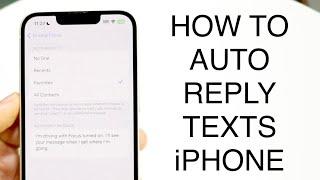 How To Auto Reply To Texts On iPhone! (2023)