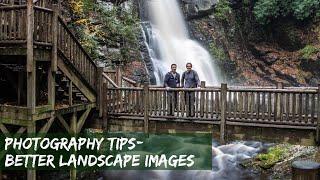 Photography Tips |  Better Landscapes