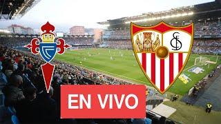  CELTA DE VIGO VS SEVILLA EN VIVOLIGA SANTANDER JORNADA 9 