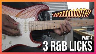 Learn to Play 3 Super SMOOTH R&B Guitar Licks (Part 4)