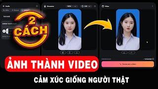 2 AI chuyển hình ảnh bất kì thành video cực kì cảm xúc bạn phải biết