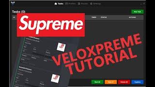 Veloxpreme Supreme Bot Tutorial!