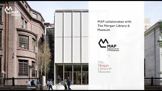 Museums Without Borders: MAP x Morgan Library & Museum