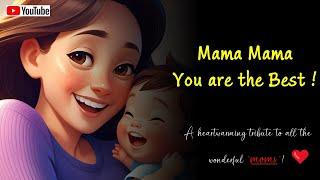 Mama, Mama, You are the Best | Fun Kids Song | Easy Singalong Nursery Rhyme 