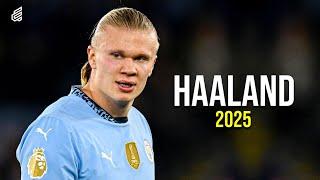 Erling Haaland 2025 • Amazing Skills, Goals & Assists.