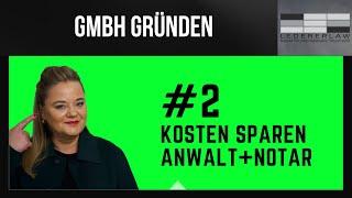 GmbH gründen - Einfach erklärt #2 Kosten sparen bei Gründung