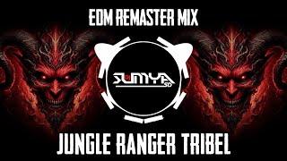 JUNGLE RANGER TRIBEL - (REMASTER MIX) | EDM DROP MIX | DJ GANESH HUBLI | DJ SUMYA SD