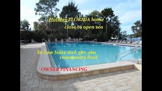 Holiday Florida family home w/in-law suite in great location close 2water park on Gulf-Owner Finance