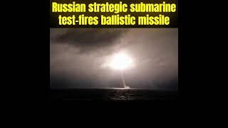 Russian strategic submarine test-fires ballistic missile #ballistic #missle #test #russia