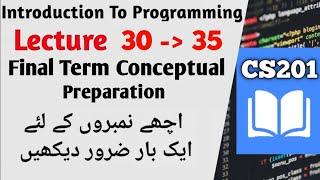 CS201 Lecture 30, 31, 32, 33, 34, 35 | #cs201 Final Term Preparation| #cs201p #finaltermpreparation