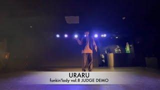 【funkin'lady vol.8 JUDGE DEMO】URARU