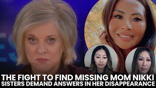 The Fight to Find Missing Mom Nikki: Sisters Demand Answers in Her Disappearance