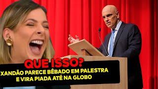 Xandão parece BÊBADO em palestra e acaba humilhado ao vivo na Globo! O ministro virou piada