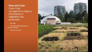 Mow and Cover: Cover-crop management using no-till practices in crop production - Ben Alles