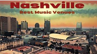 Nashville, TN: Top 10 Music Venues