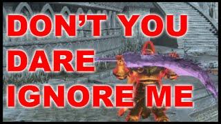 Don't you dare ignore me - Dark Souls III